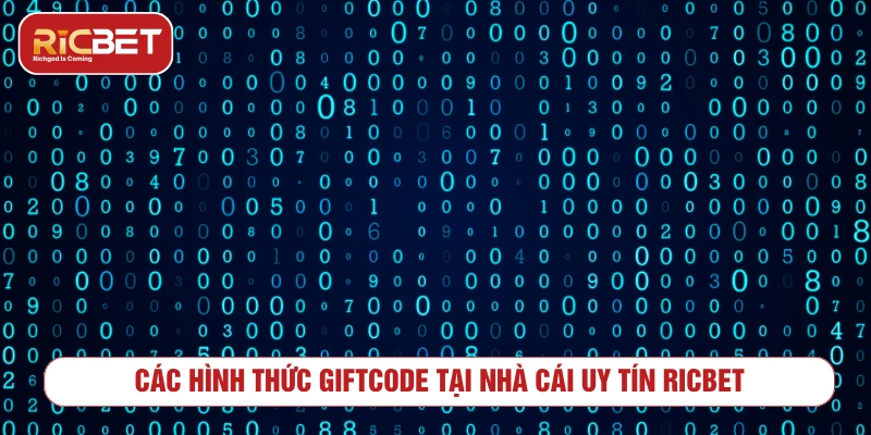 Giftcode RICBET - Cách Nhập Mã Và Điều Kiện Cần Biết Các dạng giftcode RICBET thường gặp trong khuyến mãi