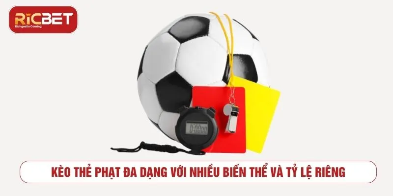 Kèo Thẻ Phạt RICBET - Cách Đọc Kèo Và Lưu Ý Phân Tích Các dạng kèo thẻ phạt phổ biến trong bóng đá