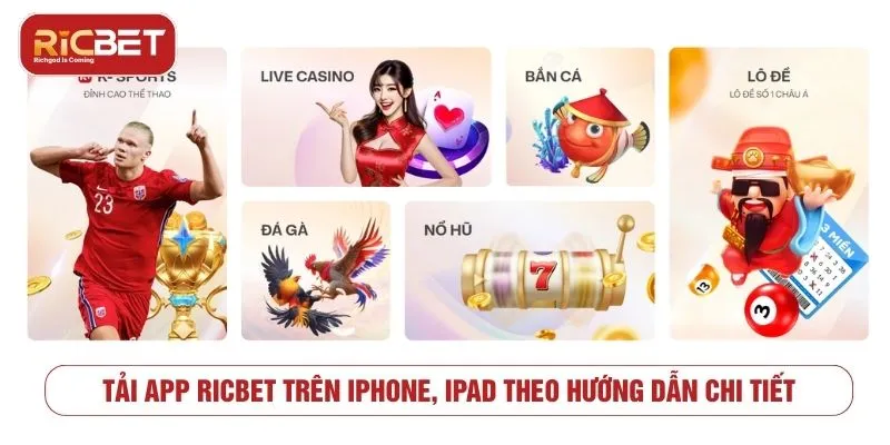 Tải App RICBET - Hướng Dẫn Cài Đặt Android Và iOS Hướng dẫn tải app RICBET trên iPhone và iPad